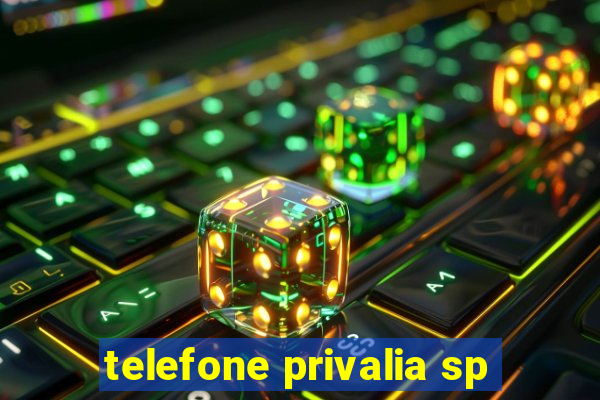 telefone privalia sp